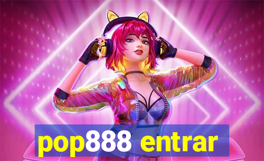 pop888 entrar